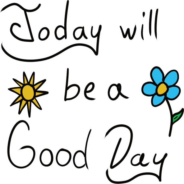 Today will be a Good Day Sticker